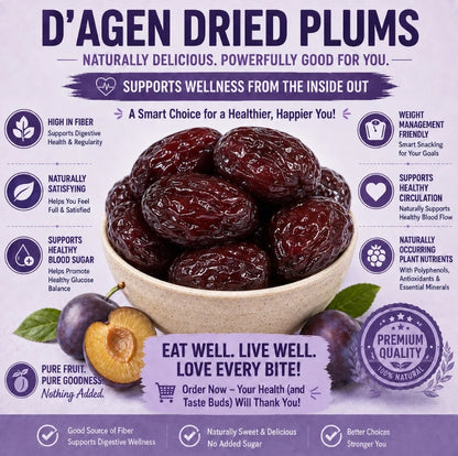 D'Agen Dried Plums - Naturally Sweet Support forHealthy Weight, Balanced Blood Sugar & Circulation